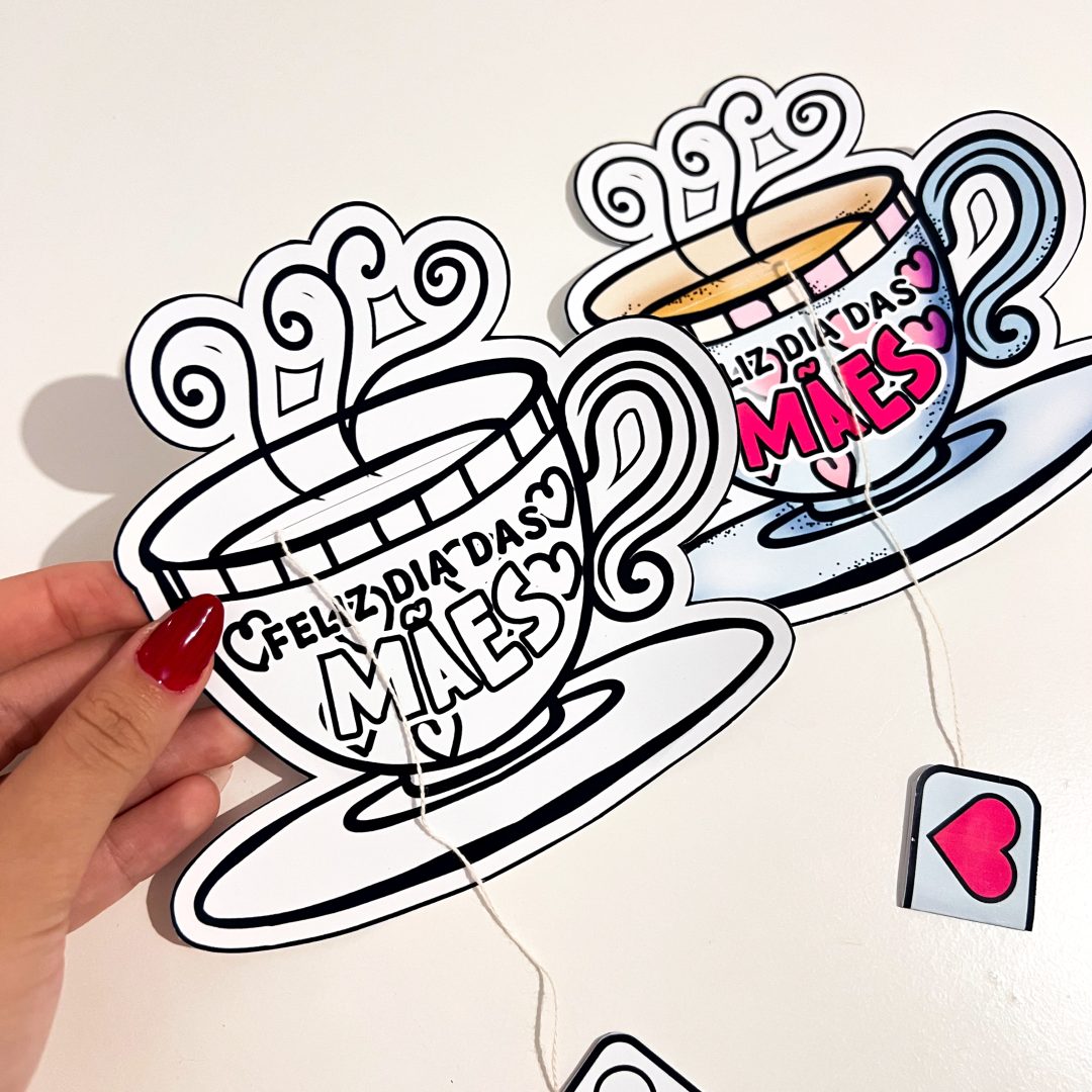 ☕💖 Cartão Xícara de Chá – Homenagem para o Dia das Mães 💖☕